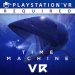 Time Machine - Playstation VR Review