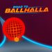 3D, Action, arcade, Platformer, PS4, PS4 Review, Puzzle, Road to Ballhalla, Road to Ballhalla Review, simulation, tinyBuild Games, Torched Hill
